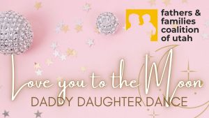 Event - Daddy Daughter Dance - Love you to the Moon! - Header